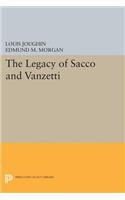The Legacy of Sacco and Vanzetti