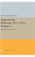 Anglo-Soviet Relations, 1917-1921, Volume 3