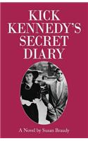 Kick Kennedy's Secret Diary