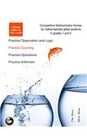 Competitive Mathematics for Gifted Students - Level 1 Combo: ages 7-9