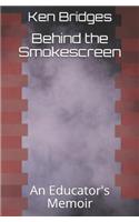 Behind the Smokescreen