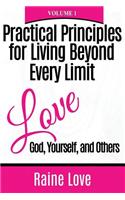 Practical Principles for Living Beyond Every Limit