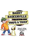 Barry Baskerville Traps a Thief