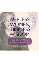 Ageless Women, Timeless Wisdom