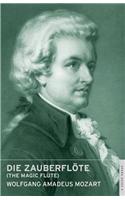 Die Zauberflöte (The Magic Flute)