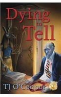 Dying to Tell