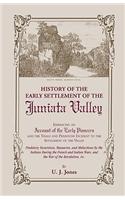 History of the Early Settlement of the Juniata Valley