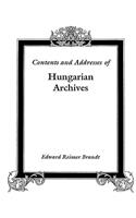 Contents and Addresses of Hungarian Archives