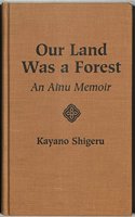 Our Land Was A Forest