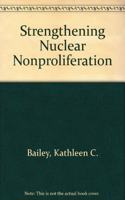 Strengthening Nuclear Nonproliferation