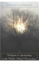 Religion & Spirituality in the Public School Curriculum