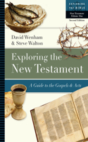 Exploring the New Testament: A Guide to the Gospels and Acts(1 Exploring the Bible)