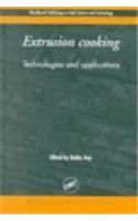 Extrusion Cooking: Technology and Applications