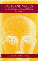 Facts And Values-Introduction To Critical Thinking For Nurses