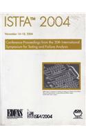 Istfa 2004 : International Symposium Of Testing And Failure Analysis, W/Cd-Rom