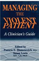 Managing The Violent Patient