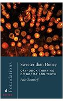 Sweeter than Honey:  Orthodox Think