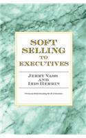 Soft Selling to Executives