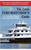 The Little Tow-Watchers Guide 6th Edition