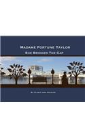 Madame Fortune Taylor: She Bridged the Gap