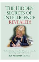 Hidden Secrets of Intelligence Revealed