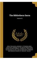 Bibliotheca Sacra; Volume 32