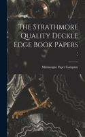 Strathmore Quality Deckle Edge Book Papers