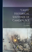 Grip's Historical Souvenir of Camden, N.Y
