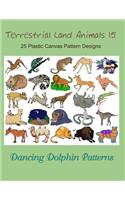 Terrestrial Land Animals 15: 25 Plastic Canvas Pattern Designs