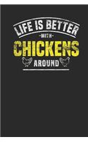 Life Is Better With Chickens Around