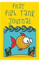 First Fish Tank Journal