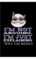 I'm not arguing . I'm just explaining why I'm right.