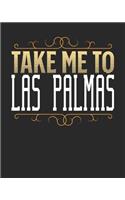 Take Me To Las Palmas