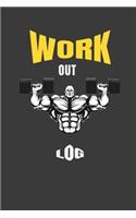 Work Out Log: Track exercice, activity & repetition, day by day and see the evolution with this Workout Planner- 110 Notebook ready to fill Pages