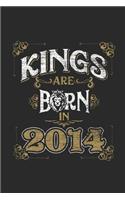 Kings Are Born In 2014