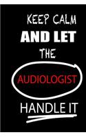 Keep Calm and Let the Audiologist Handle It