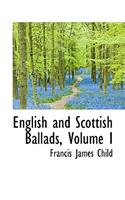 English and Scottish Ballads, Volume I: (English)
