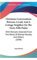 Christmas Conversations Between A Lady And A Cottage Neighbor On The Forty-Fifth Psalm