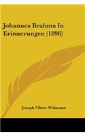 Johannes Brahms In Erinnerungen (1898)
