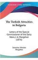 Turkish Atrocities in Bulgaria
