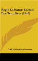 Regle Et Statuts Secrets Des Templiers (1840)