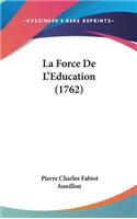La Force de L'Education (1762)