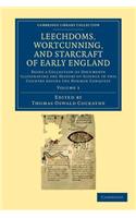 Leechdoms, Wortcunning, and Starcraft of Early England