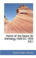 Poems of the Dance: An Anthology (1500 B.C.-1920 A.D.)