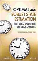Optimal and Robust State Estimation
