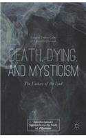 Death, Dying, and Mysticism