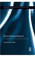 Block Granting Medicaid