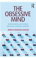 The Obsessive Mind: Understanding and Treating Obsessive-Compulsive Disorder