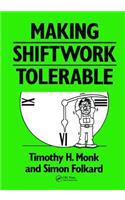 Making Shiftwork Tolerable