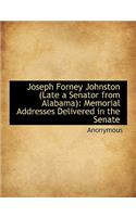 Joseph Forney Johnston (Late a Senator from Alabama)